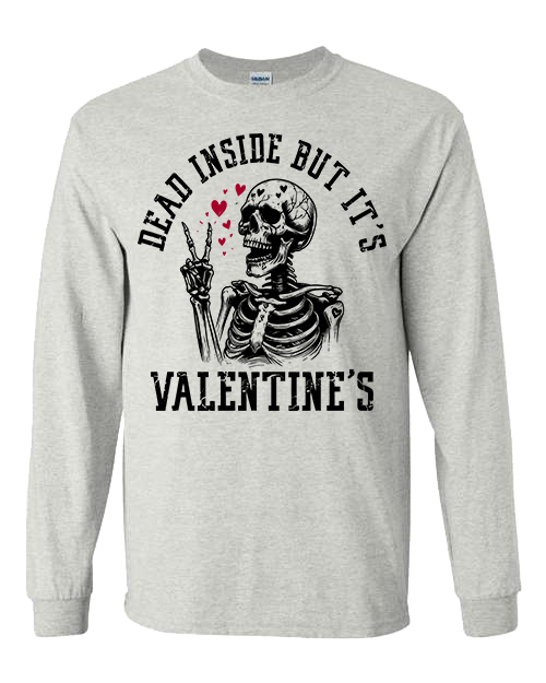 Dead Inside but it's Valentine's - Ash Grey