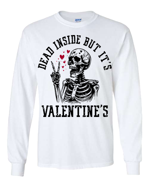 Dead Inside but it's Valentine's - White