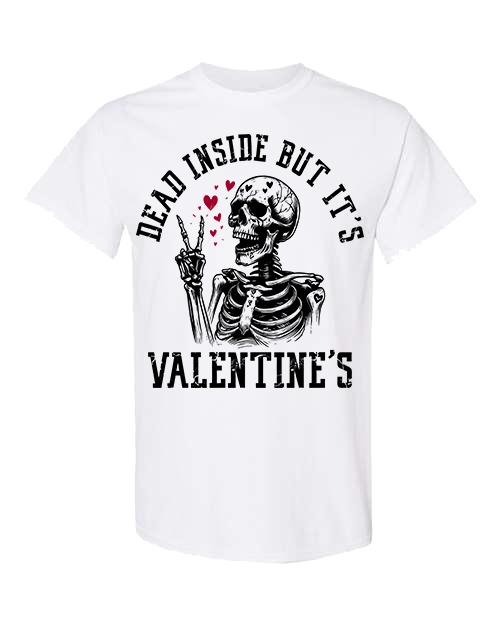 Dead Inside but it's Valentine's - White