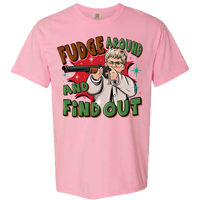 Fudge Around Comfort Color Tee