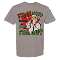 Fudge Around Comfort Color Tee