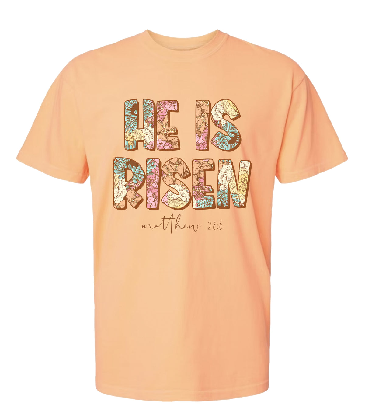 He is Risen Comfort Colors Tee