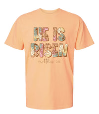 He is Risen Comfort Colors Tee