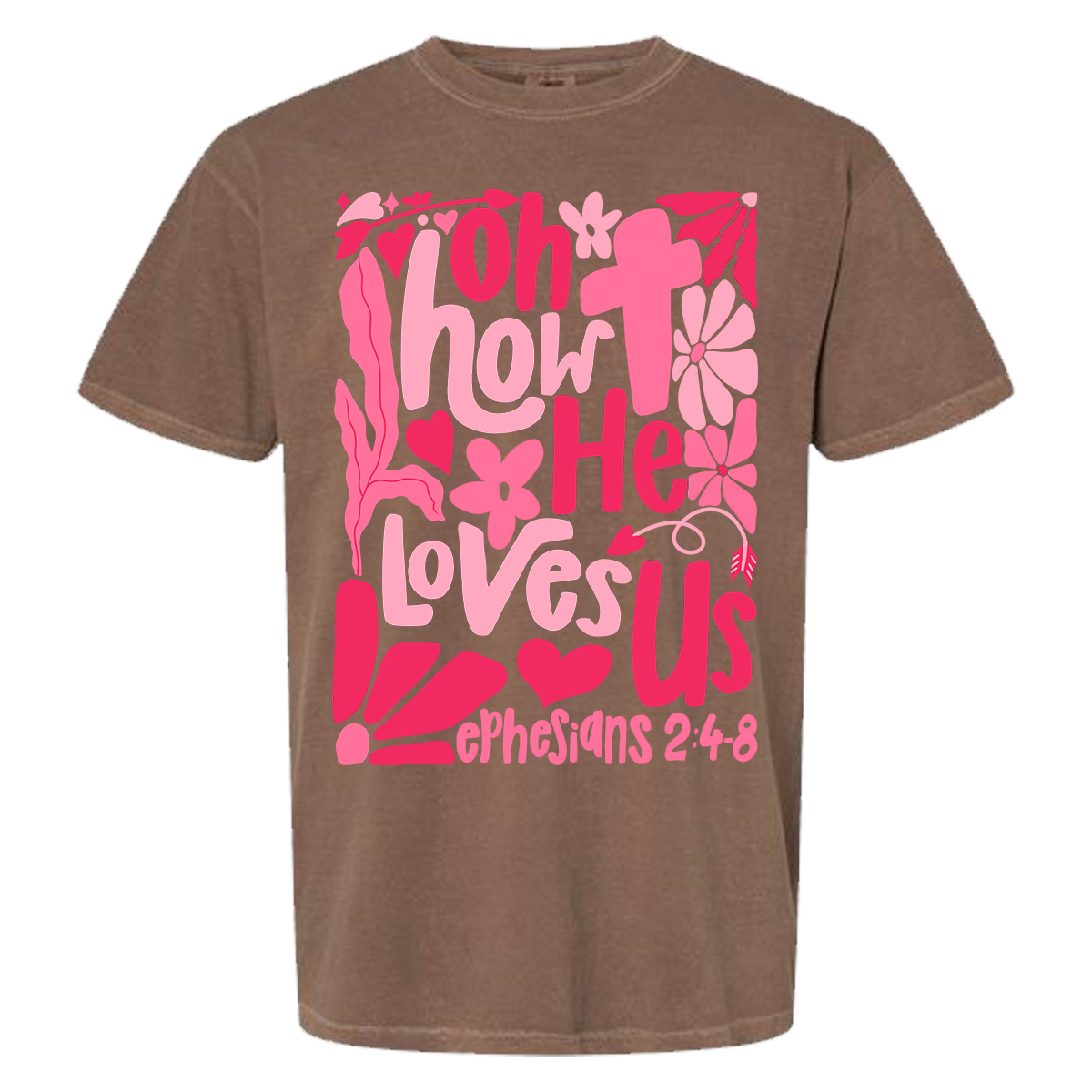 Oh How He Loves Us Comfort Color Tee