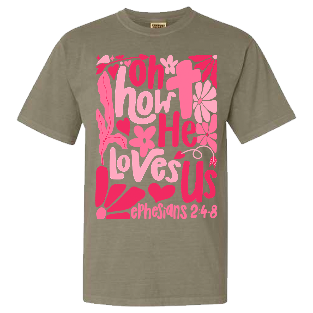 Oh How He Loves Us Comfort Color Tee