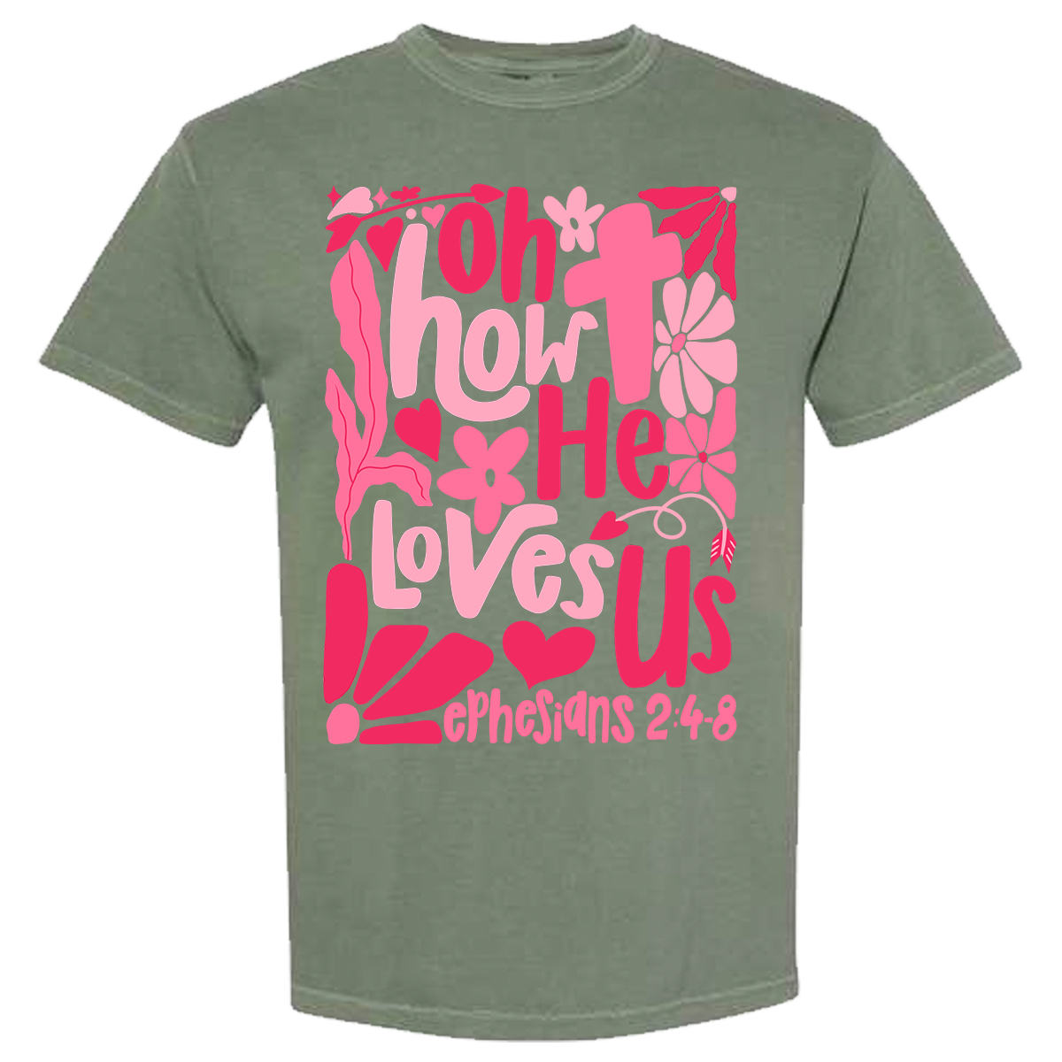 Oh How He Loves Us Comfort Color Tee