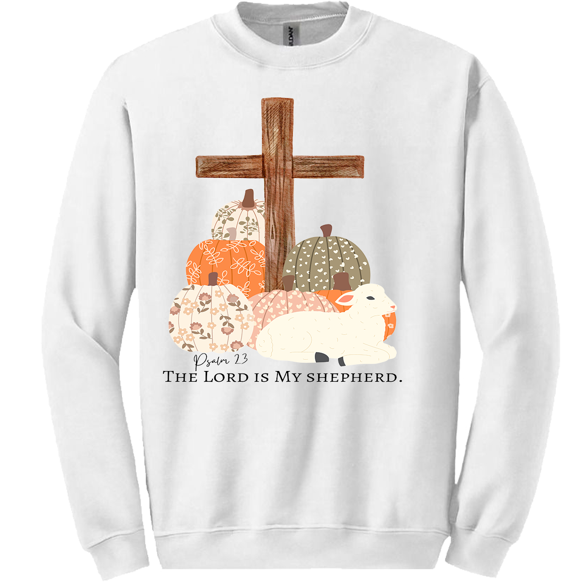 The Lord Is My Shepherd Sweatshirt