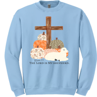 The Lord Is My Shepherd Sweatshirt