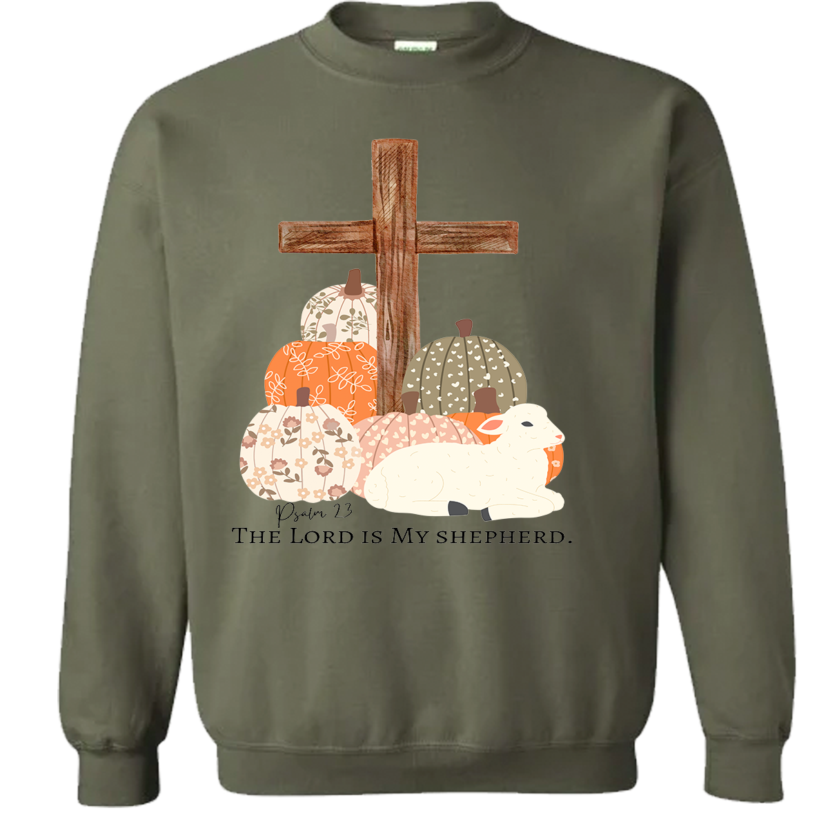 The Lord Is My Shepherd Sweatshirt